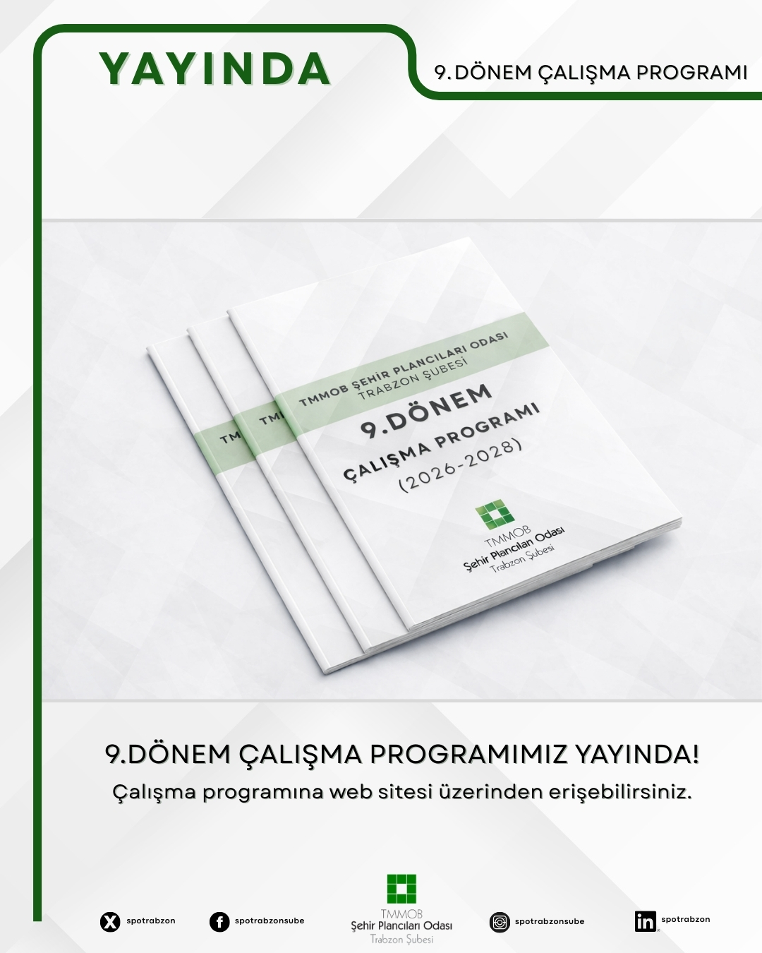 9.DÖNEM ÇALIŞMA PROGRAMI YAYINDA