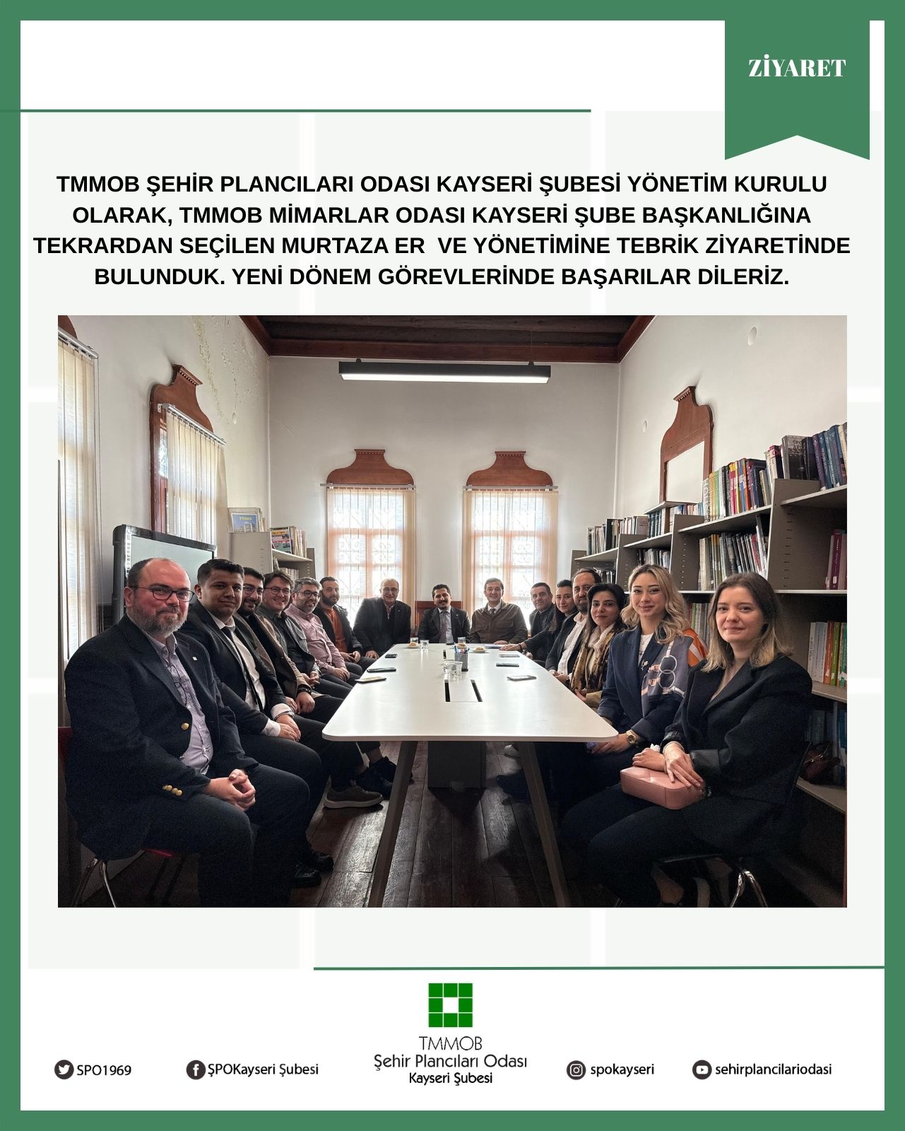TMMOB MİMARLAR ODASI KAYSERİ ŞUBE YÖNETİMİNE TEBRİK ZİYARETİ