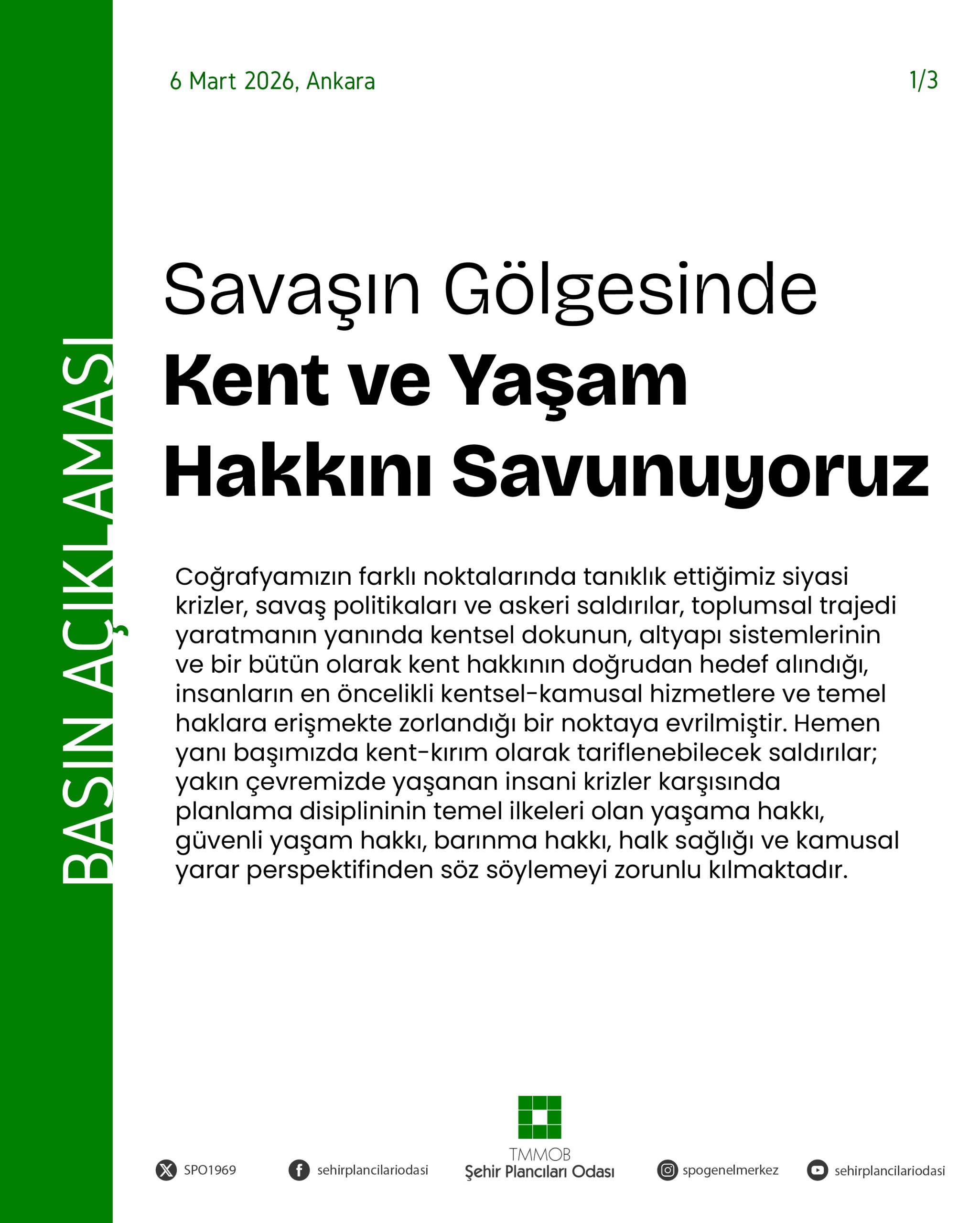  SAVAŞIN GÖLGESİNDE KENT VE YAŞAM HAKKINI SAVUNUYORUZ