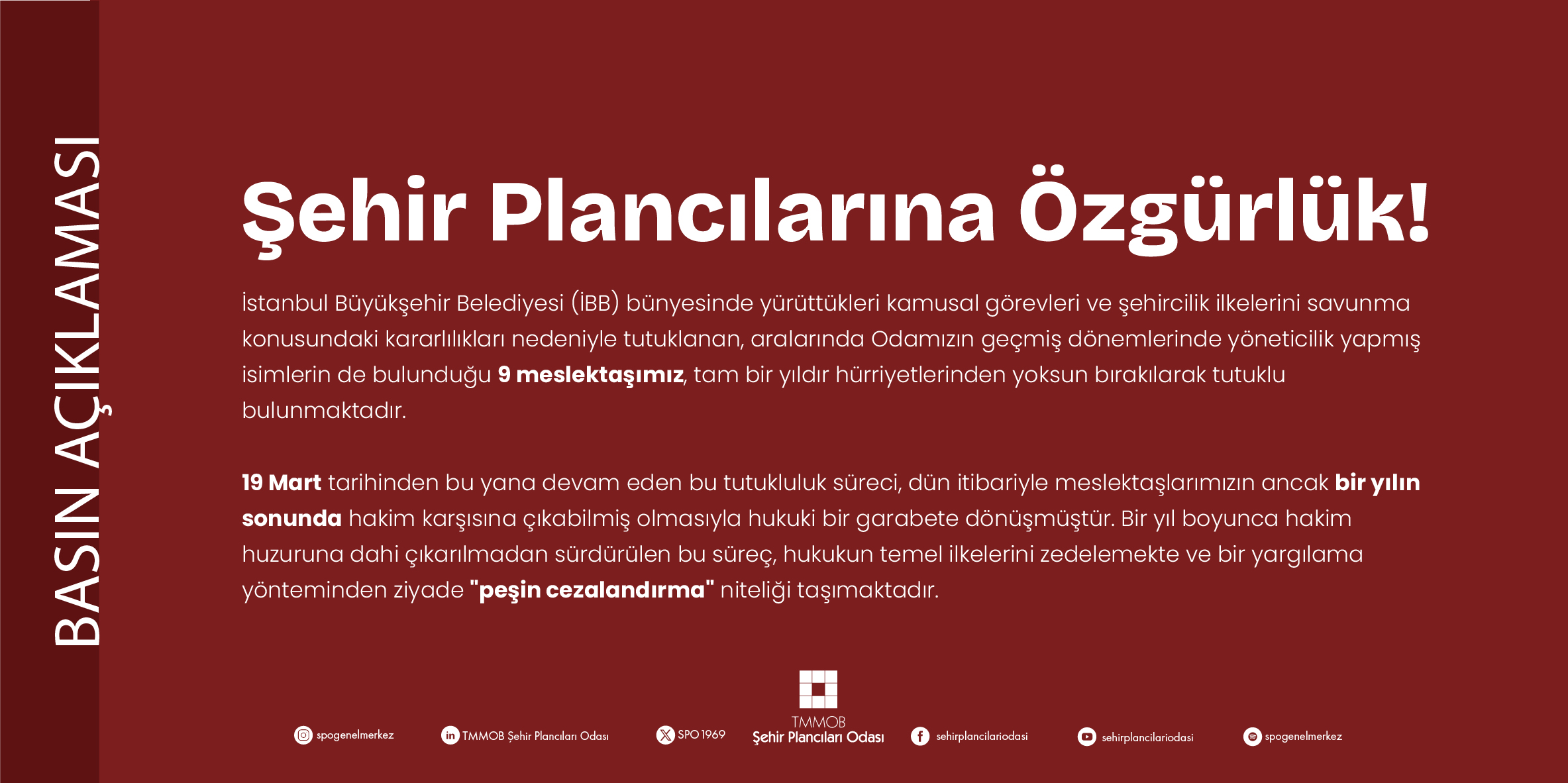 İFTİRALAR TEMELSİZ, TUTUKLULUK HUKUKSUZ:
ŞEHİR PLANCILARINA ÖZGÜRLÜK!