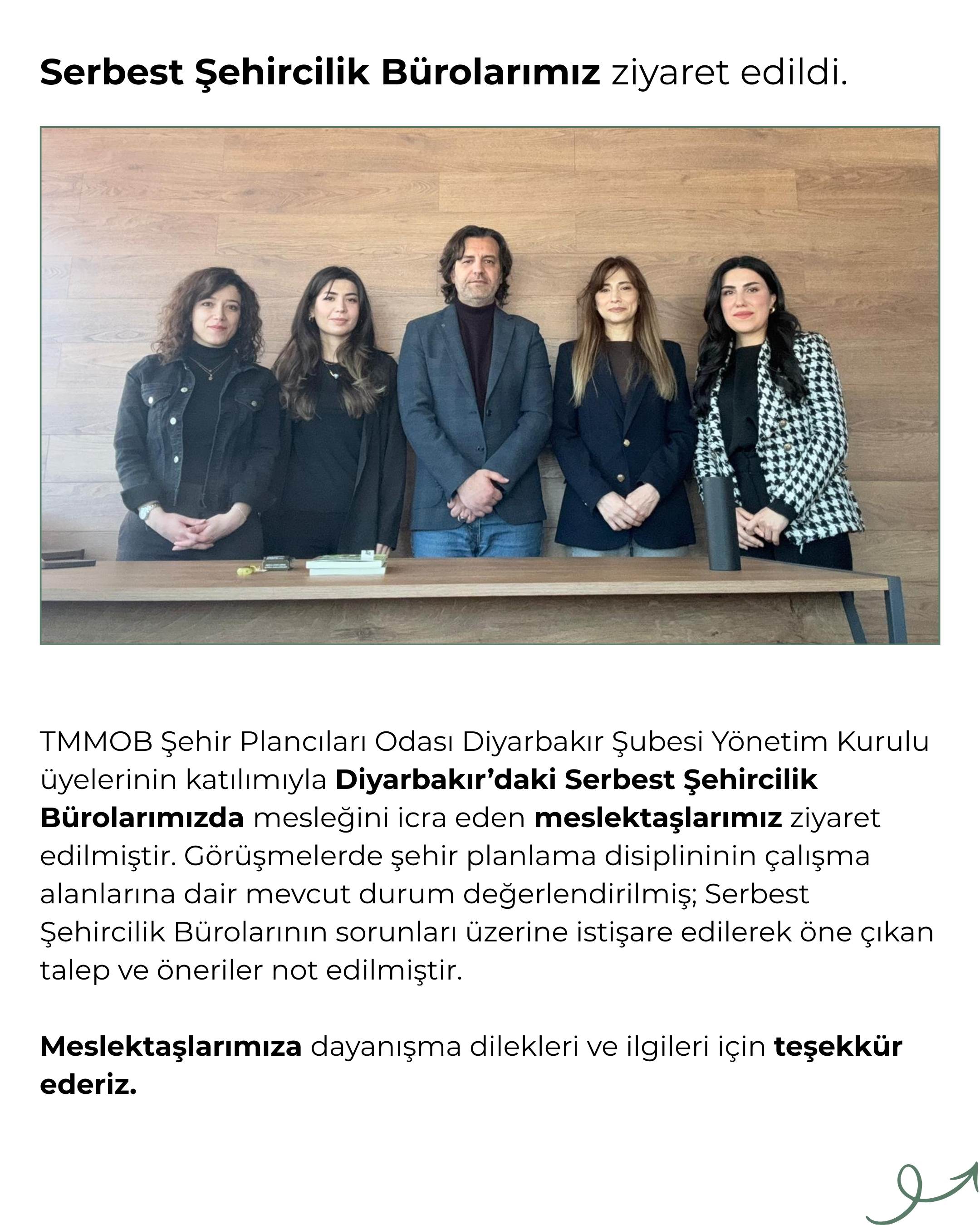 SERBEST ŞEHİRCİLİK BÜROLARIMIZ ZİYARET EDİLDİ.