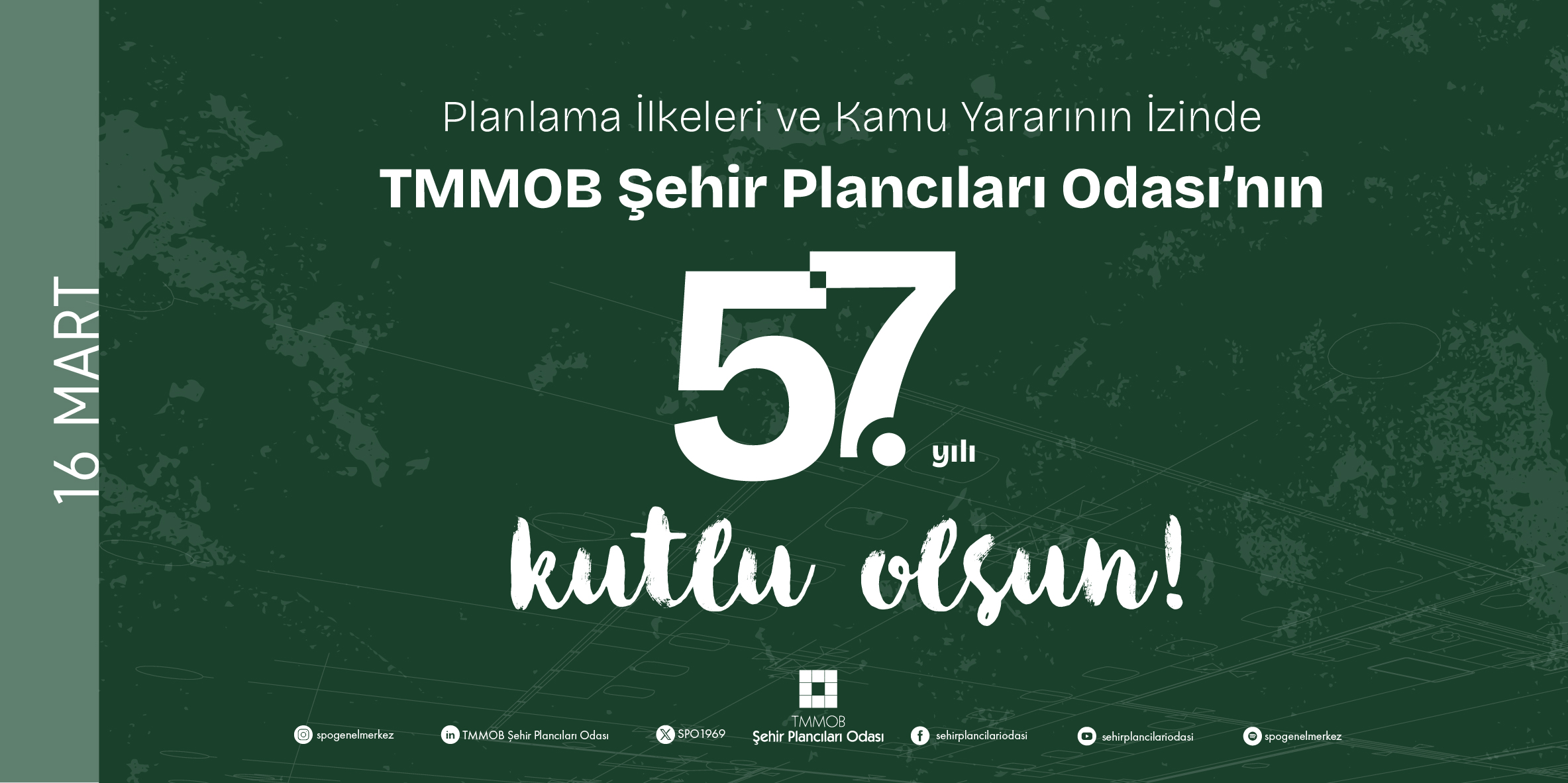 TMMOB ŞEHİR PLANCILARI ODASI`NIN KURULUŞUNUN 57. YILI