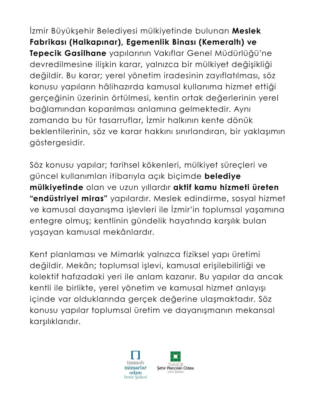 İZMİR`İN ORTAK DEĞERLERİ YEREL İRADEDE KALMALIDIR.