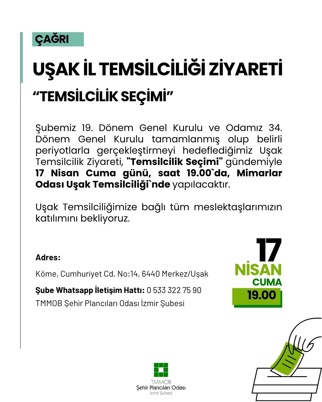 UŞAK İL TEMSİLCİLİĞİ ZİYARETİ 
"TEMSİLCİLİK SEÇİMİ"