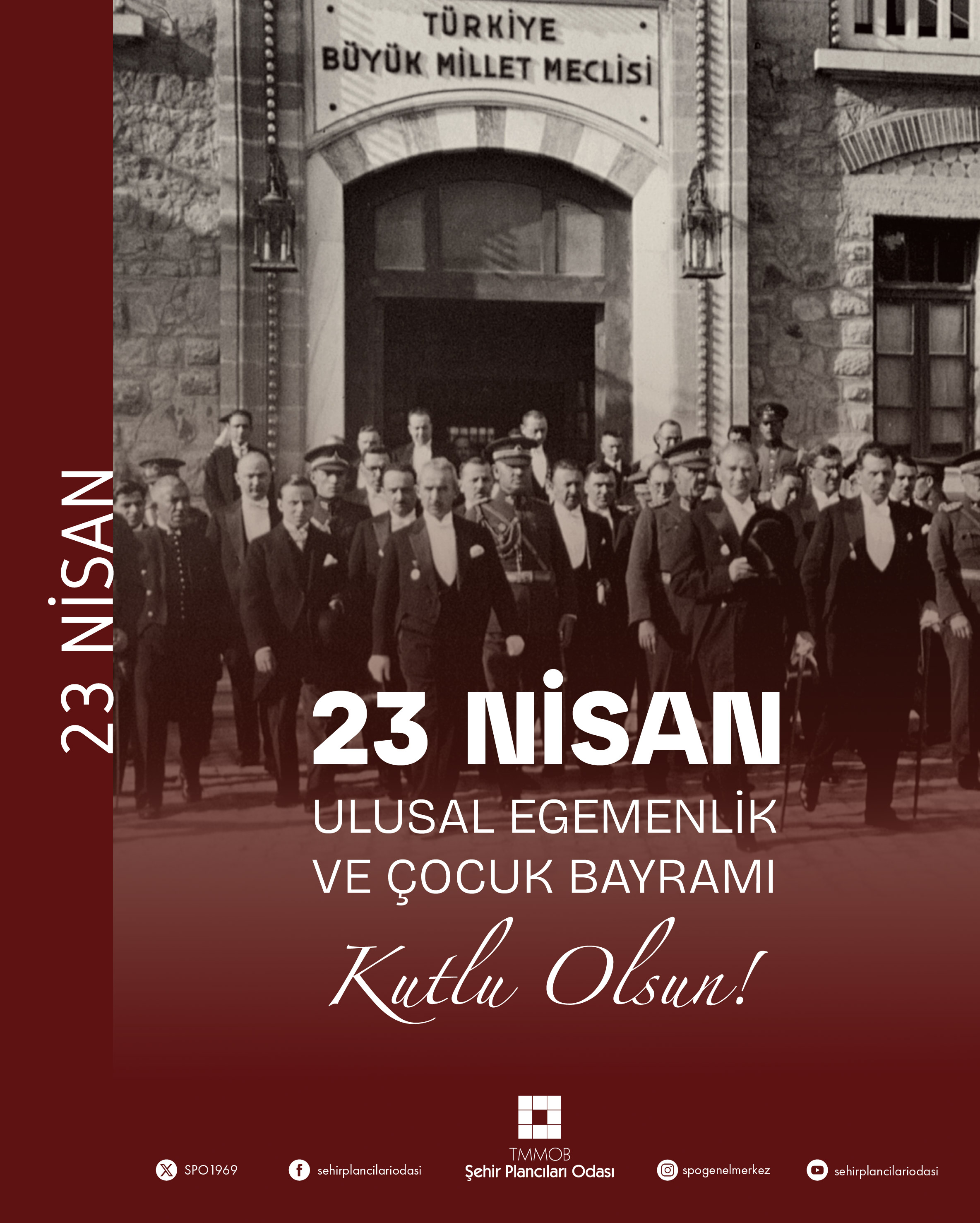 23 NİSAN ULUSAL EGEMENLİK VE ÇOCUK BAYRAMI KUTLU OLSUN!
