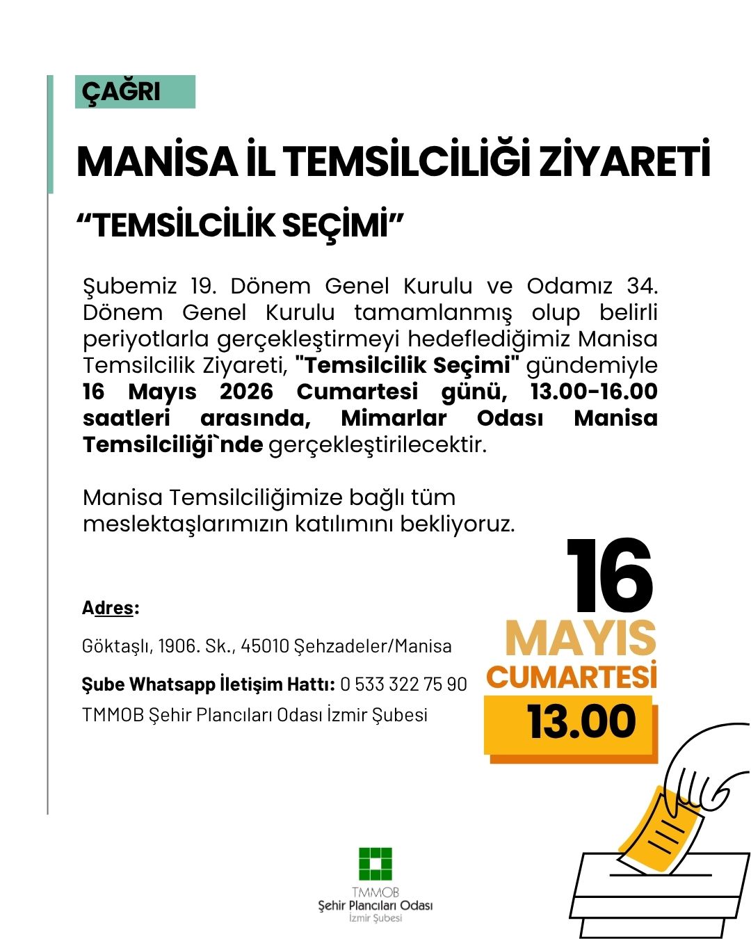 MANİSA İL TEMSİLCİLİĞİ ZİYARETİ 

"TEMSİLCİLİK SEÇİMİ" 
