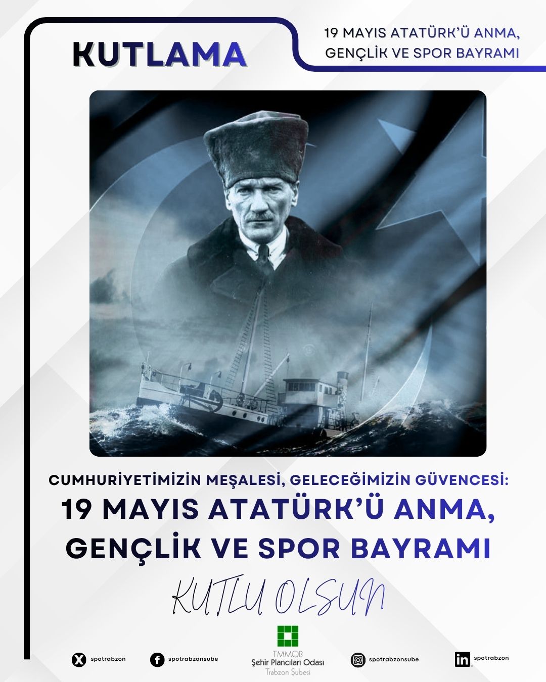 19 MAYIS ATATÜRK`Ü ANMA, GENÇLİK VE SPOR BAYRAMI
