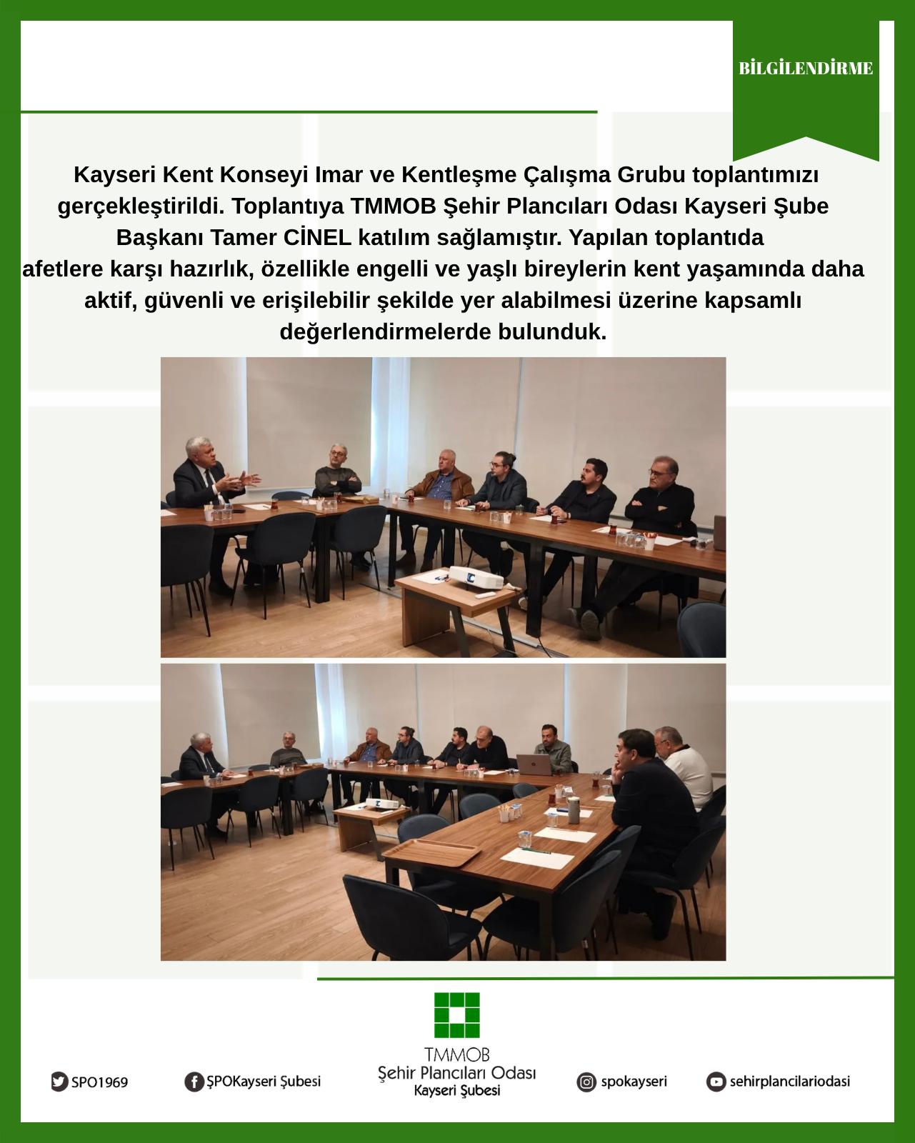 KAYSERİ KENT KONSEYİ İMAR VE KENTLEŞME ÇALIŞMA GRUBU TOPLANTISI GERÇEKLEŞTİRİLDİ.