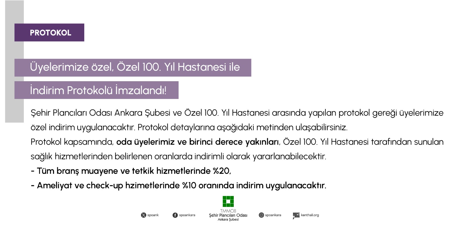 ÜYELERİMİZE ÖZEL, ÖZEL 100.YIL HASTANESİ İLE İNDİRİM PROTOKOLÜ İMZALANDI!