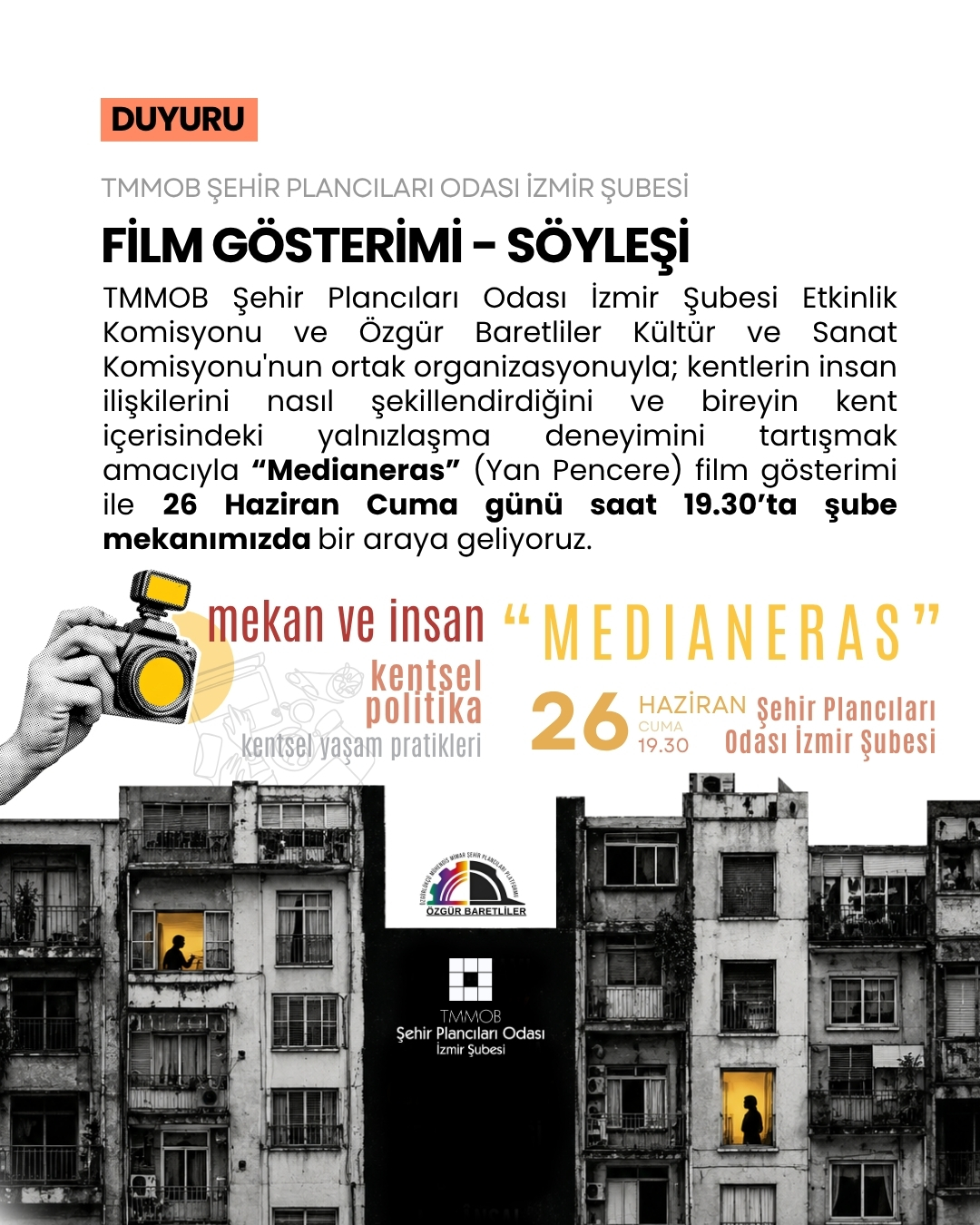 FİLM GÖSTERİMİ - SÖYLEŞİ
MEDİANERAS (YAN PENCERE) (2011)
