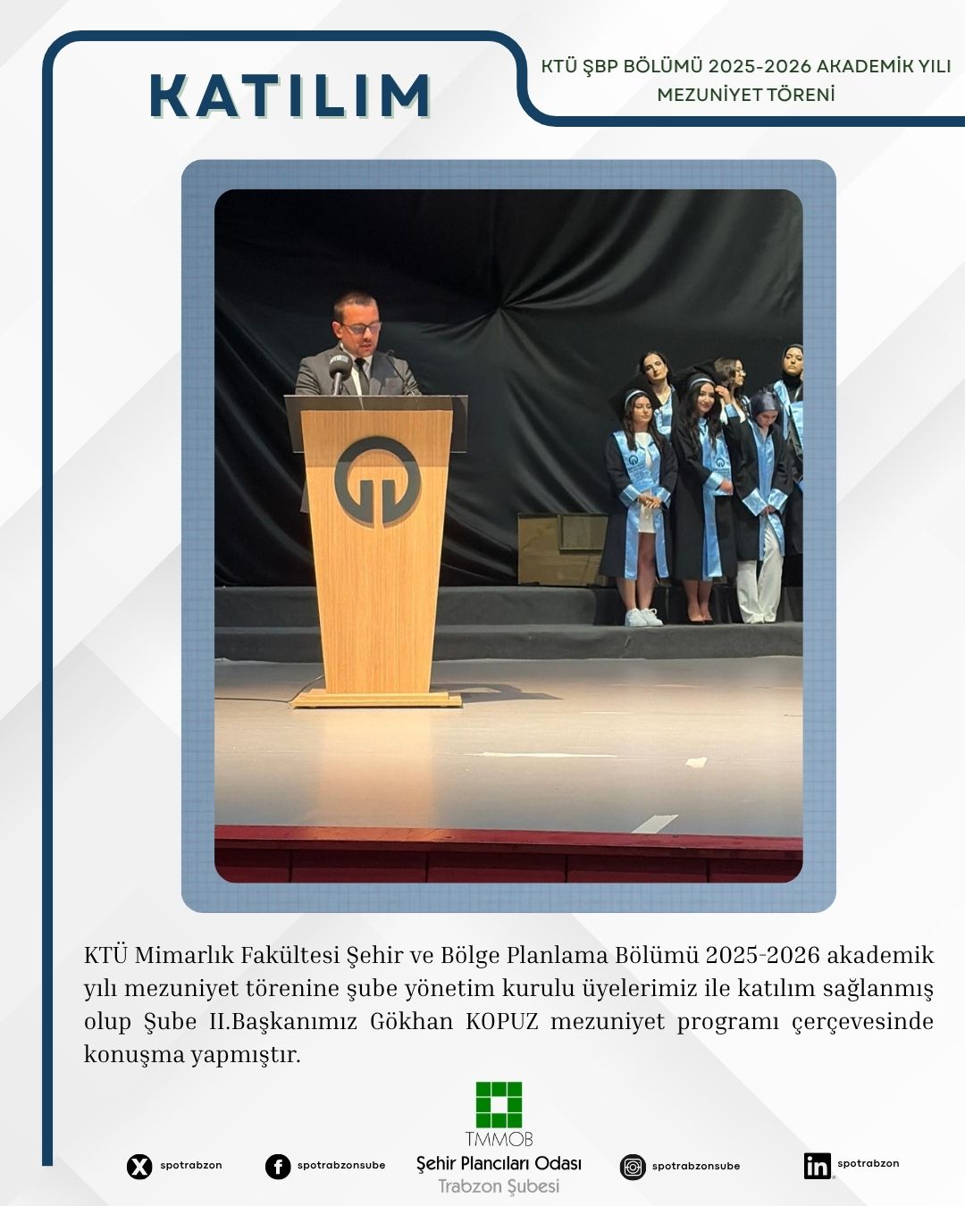 KTÜ ŞBP BÖLÜMÜ 2025-2026 AKADEMİK YILI MEZUNİYET TÖRENİ