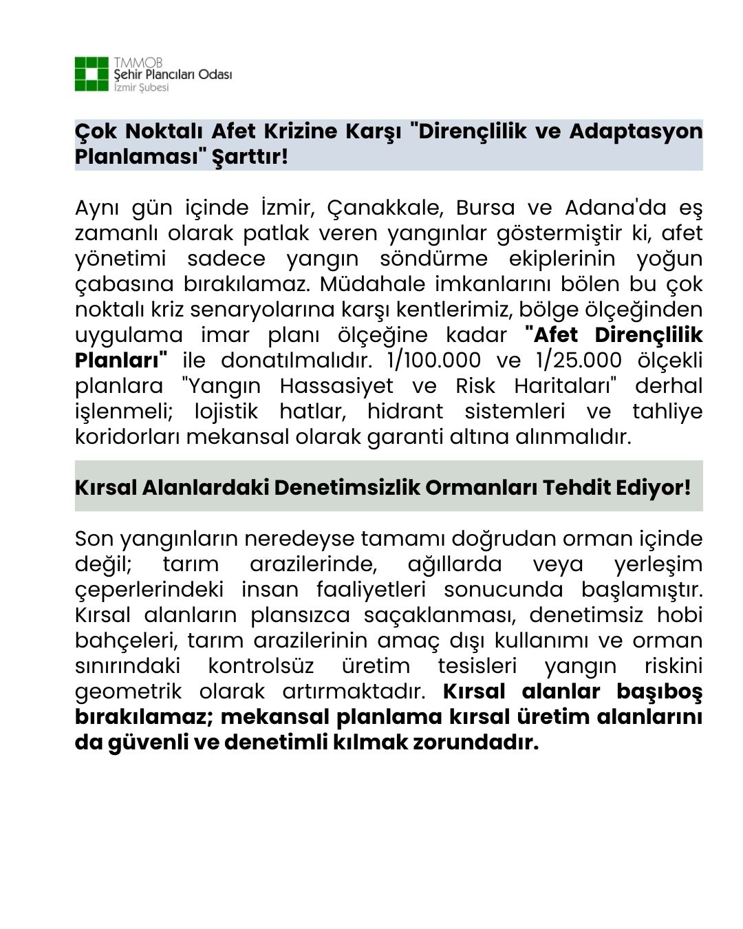BASINA VE KAMUOYUNA: YANGINLAR KADER DEĞİLDİR! KENTLERİ VE DOĞAYI RANT ODAKLI DEĞİL, AFETE DİRENÇLİ PLANLAMAK ZORUNLULUKTUR!
