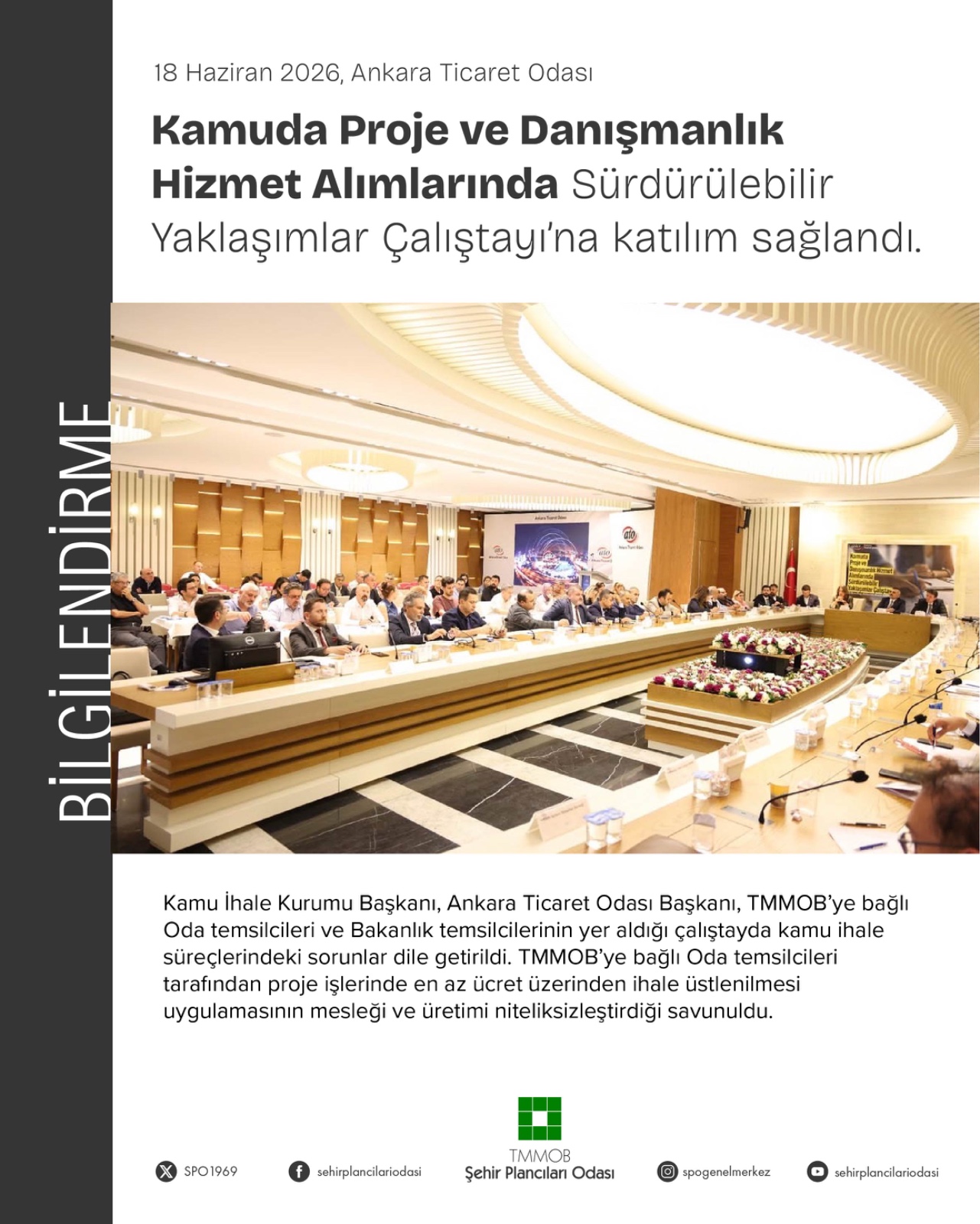 KAMUDA PROJE VE DANIŞMANLIK HİZMET ALIMLARINDA SÜRDÜRÜLEBİLİR YAKLAŞIMLAR ÇALIŞTAYI`NA KATILIM SAĞLANDI.