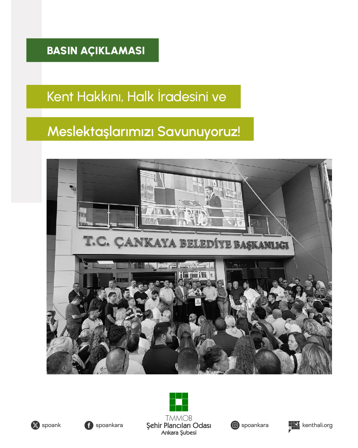 KENT HAKKINI, HALK İRADESİNİ VE MESLEKTAŞLARIMIZI SAVUNUYORUZ! 
