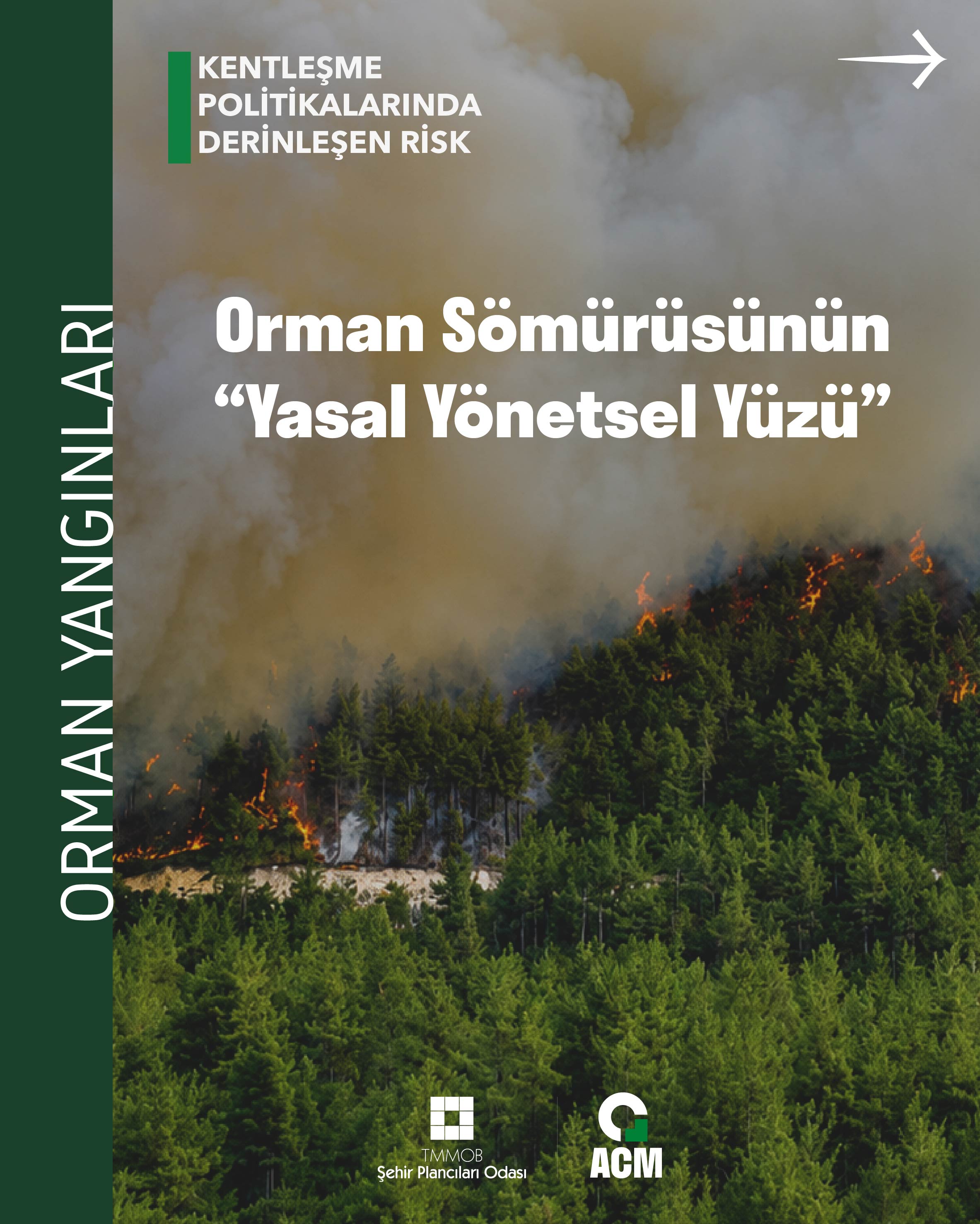 ORMAN SÖMÜRÜSÜNÜN "YASAL YÖNETSEL YÜZÜ"