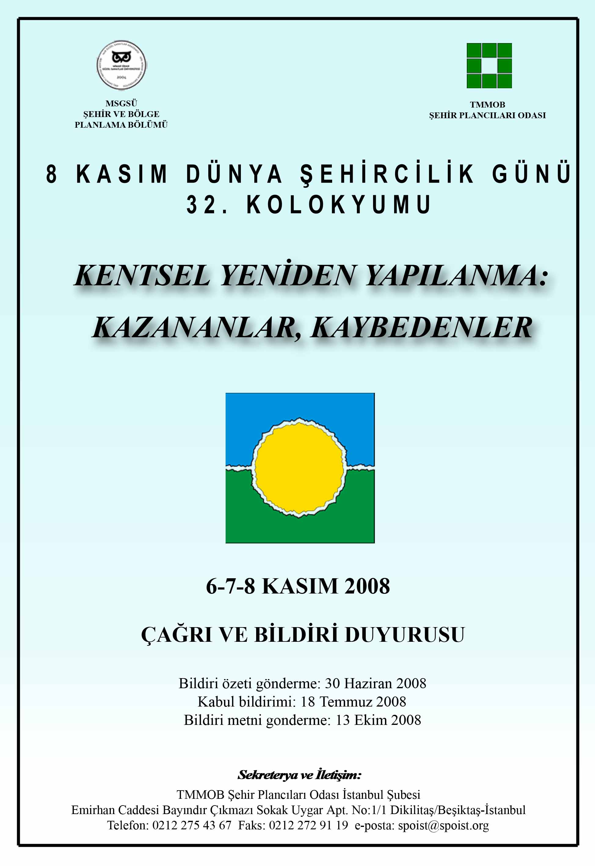 DÜNYA ŞEHİRCİLİK GÜNÜ KOLOKYUMUNUN YERİ VE KONUSU BELLİ OLDU...