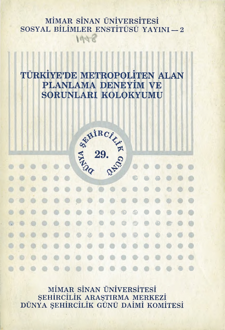 1978- TÜRKİYEDE METROPOLİTEN ALAN PLANLAMA DENEYİM 2