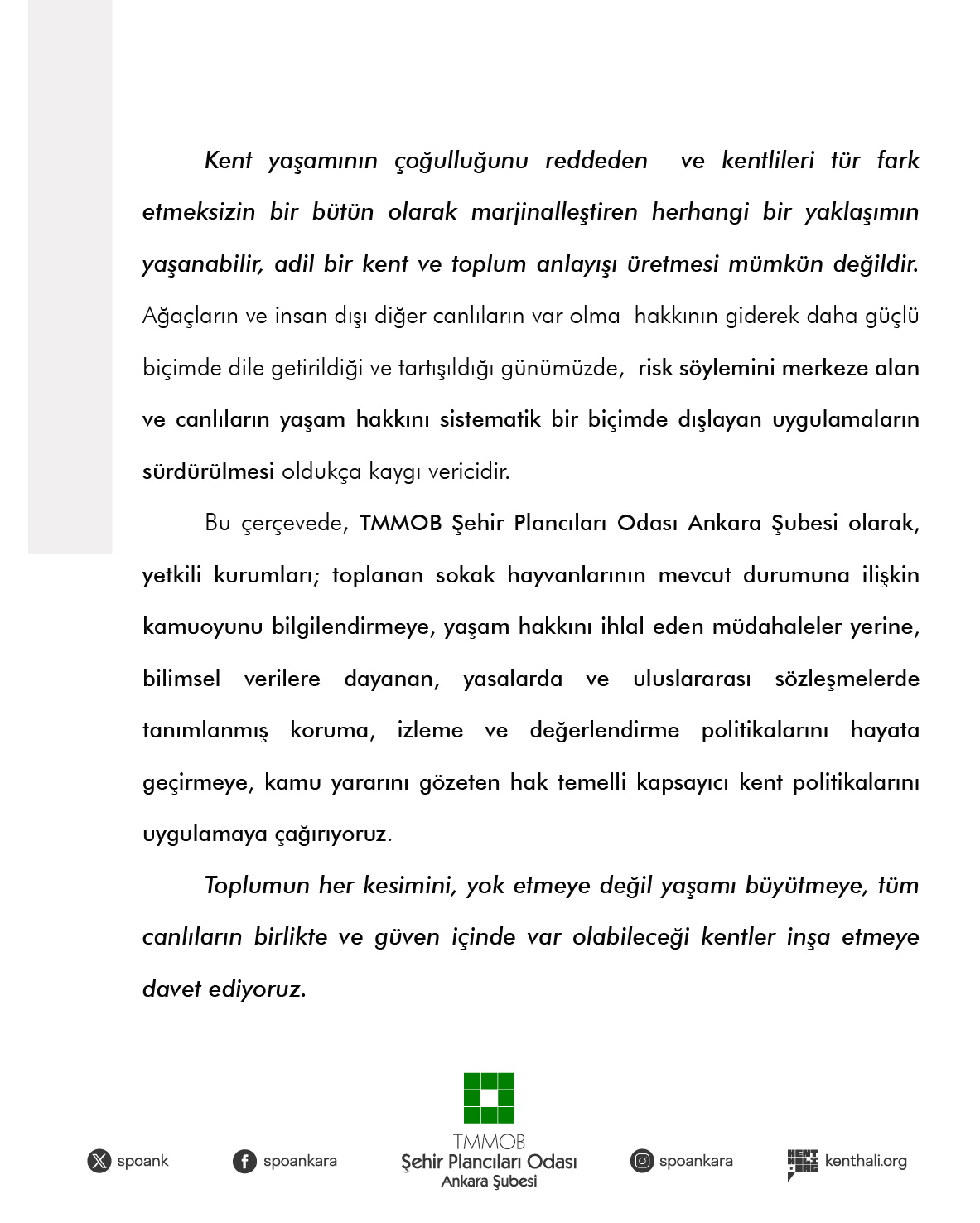 BU KENTTE HEPİMİZE YETECEK YER VAR!
