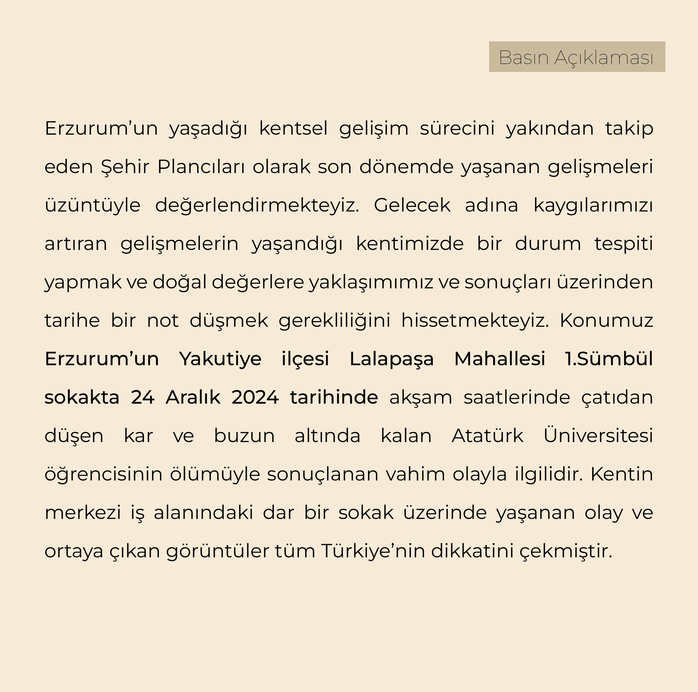 KENTLEŞME SÜRECİ BÖYLE DEVAM ETTİKÇE ÖLÜMLER KAÇINILMAZDIR