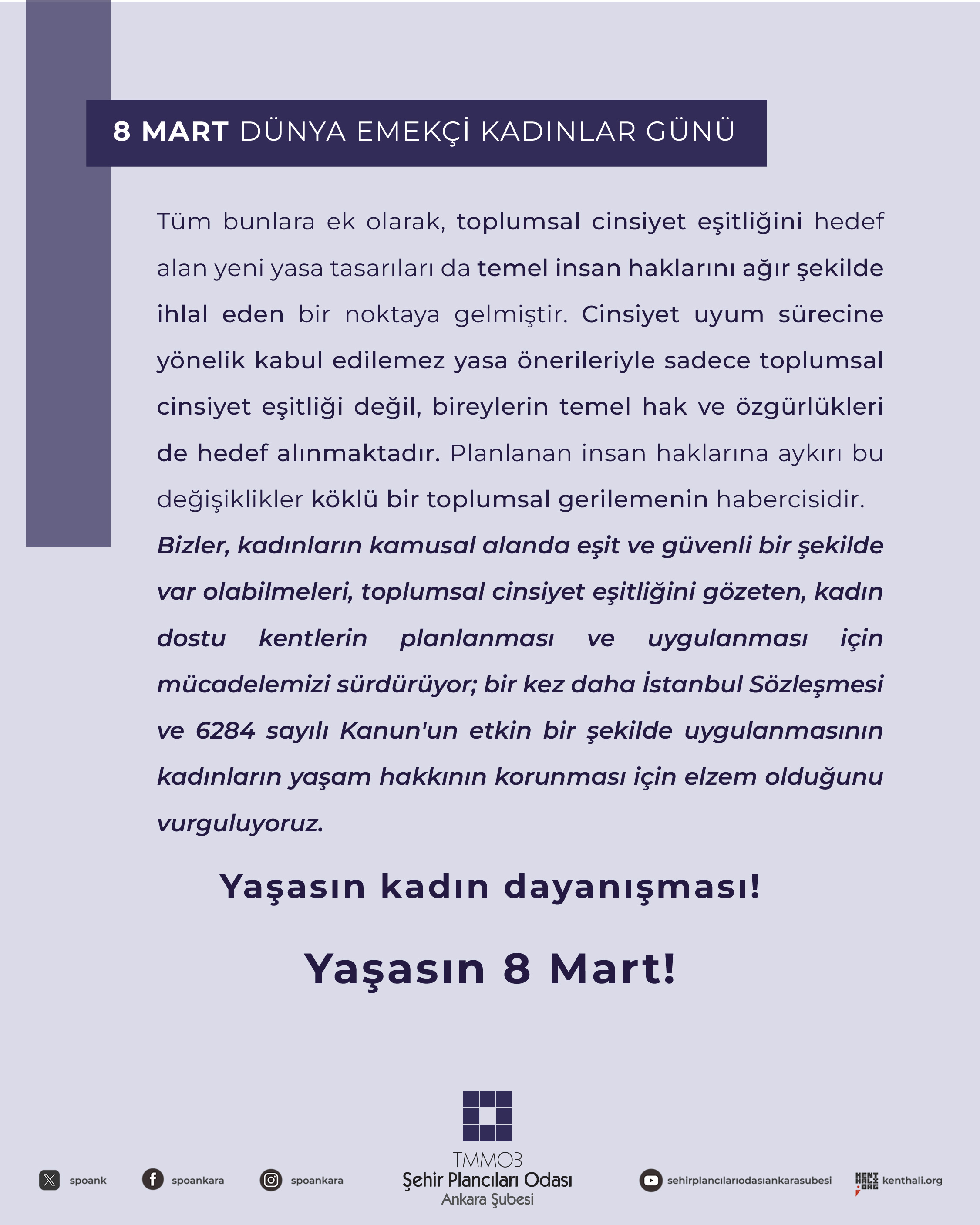 8 MART DÜNYA EMEKÇİ KADINLAR GÜNÜ KUTLU OLSUN!