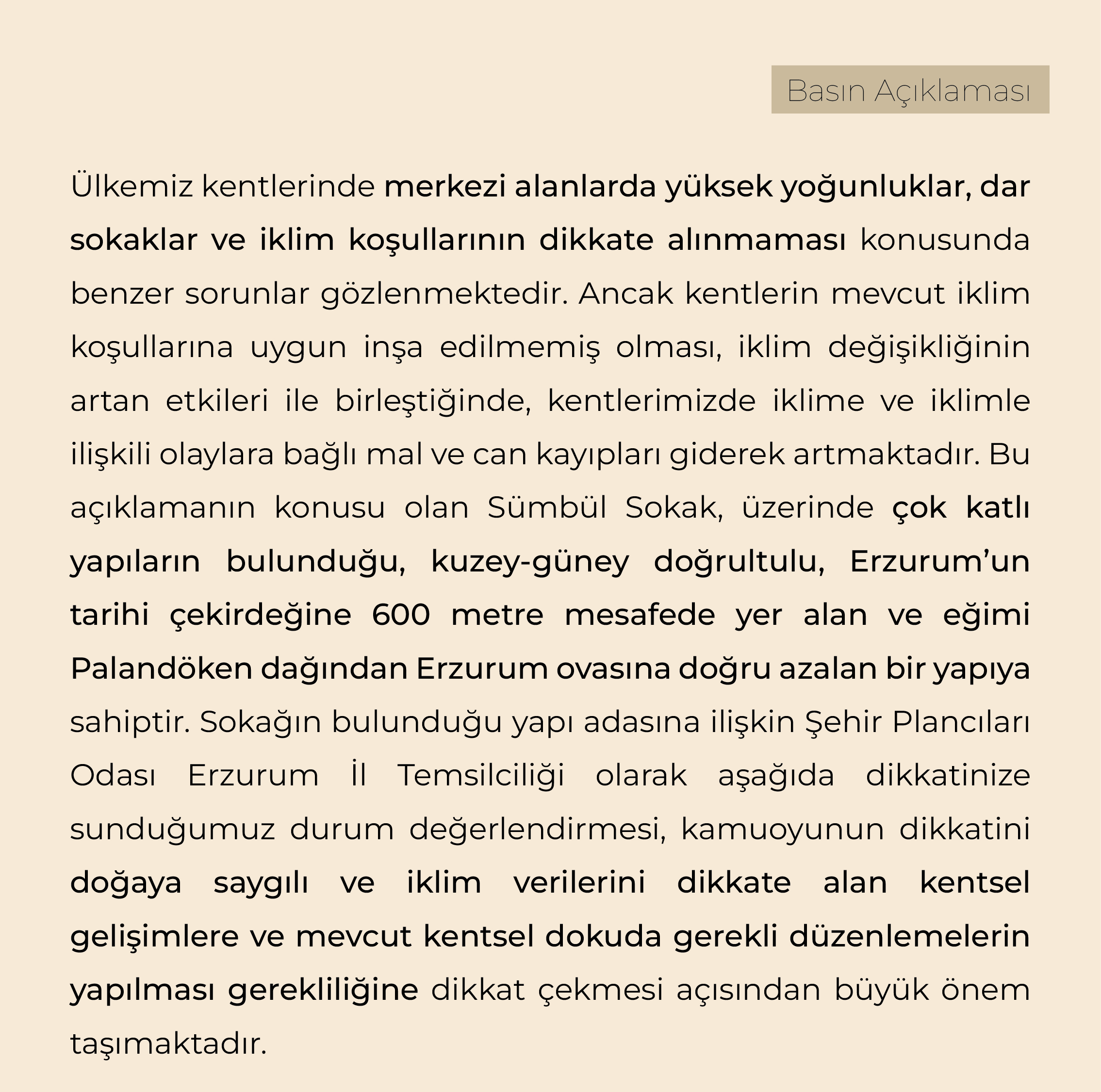 KENTLEŞME SÜRECİ BÖYLE DEVAM ETTİKÇE ÖLÜMLER KAÇINILMAZDIR