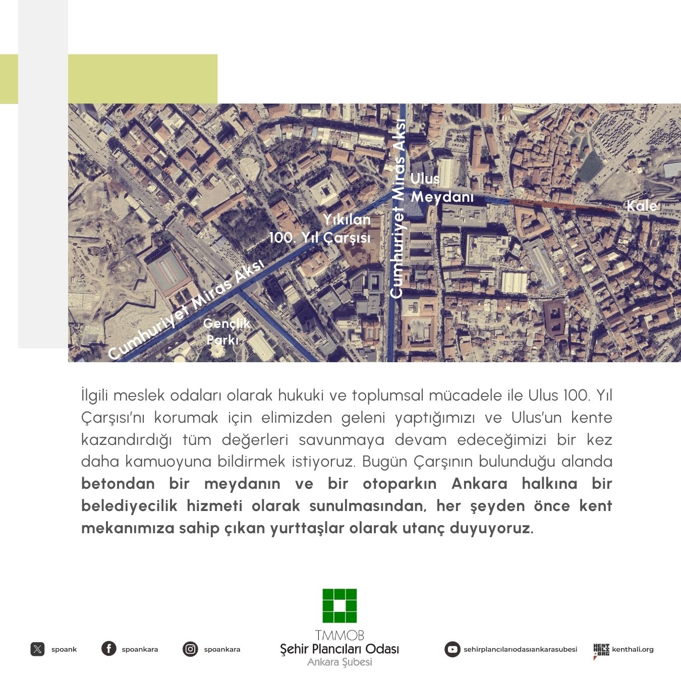 TARİHİ 100. YIL ÇARŞISI'NIN YIKIMININ ÜZERİNDEN "PROJE" PAZARLAMAK BAŞKENTE KARŞI İŞLENMİŞ BİR SUÇTUR!