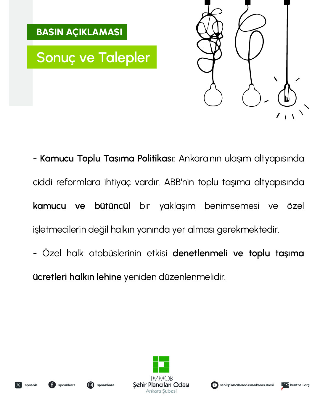 ANKARA`DA KAMUCU BİR TOPLU TAŞIMA POLİTİKASI BİR AN ÖNCE HAYATA GEÇİRİLMELİDİR!

ÖZEL İŞLETMECİLERİN TALEPLERİNE GÖRE ŞEKİLLENEN BİR ULAŞIM POLİTİKASI KABUL EDİLEMEZ!