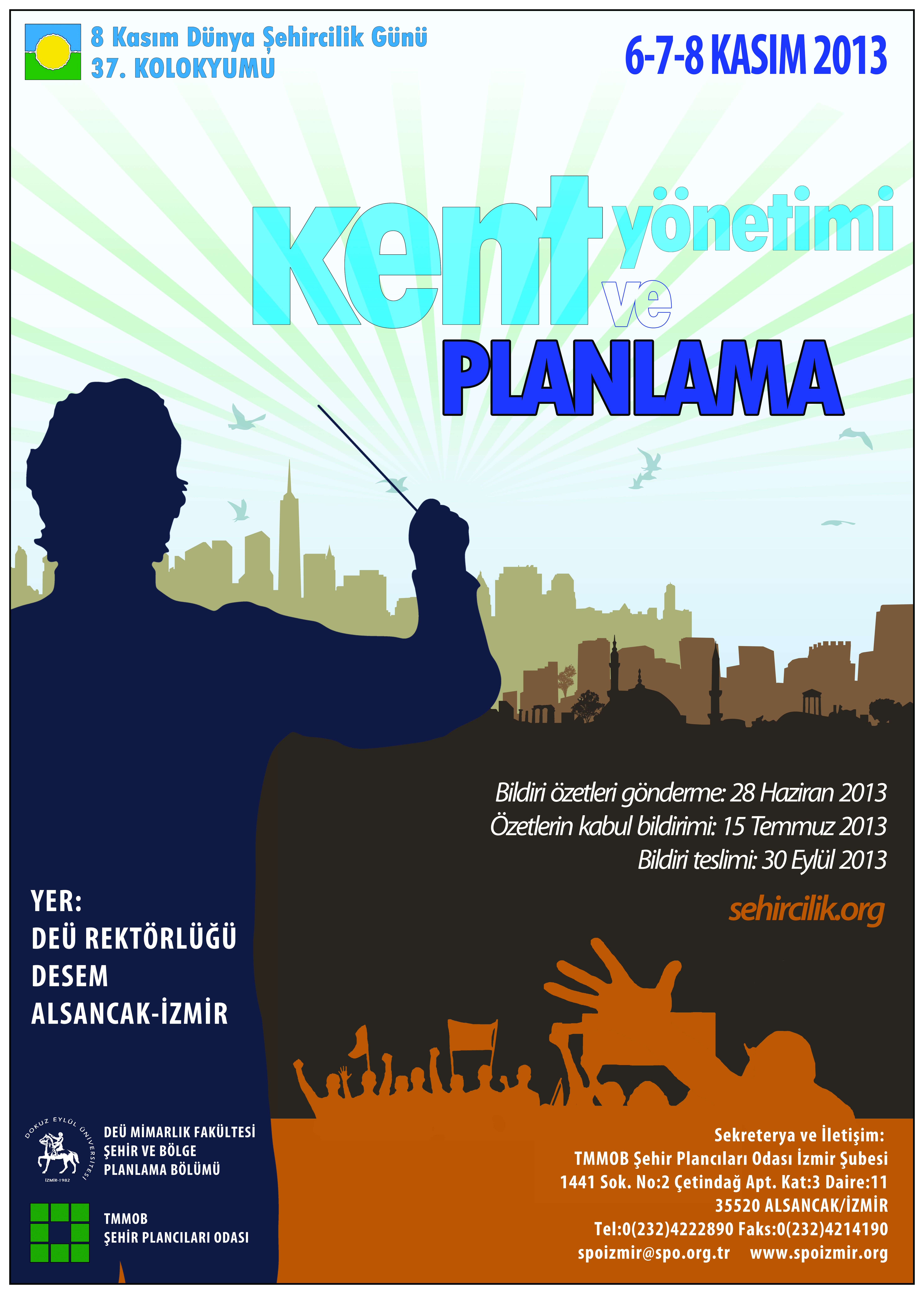 8 KASIM DÜNYA ŞEHİRCİLİK GÜNÜ 37. KOLOKYUMU "KENT YÖNETİMİ VE PLANLAMA" ÇAĞRI VE BİLDİRİ DUYURUSU