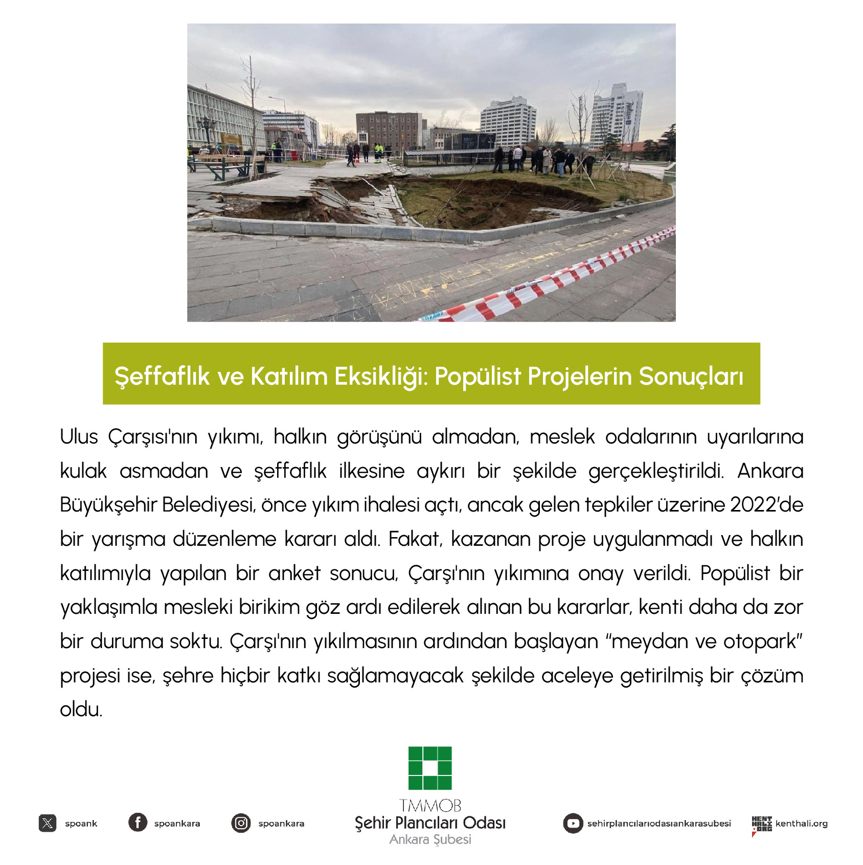 PLANSIZ PROGRAMSIZ BİR KENT YÖNETİMİ ANLAYIŞININ SONUCU: 
ULUS'TA MEYDANA GELEN GÖÇÜĞÜN ÜSTÜ KAPATILAMAZ!