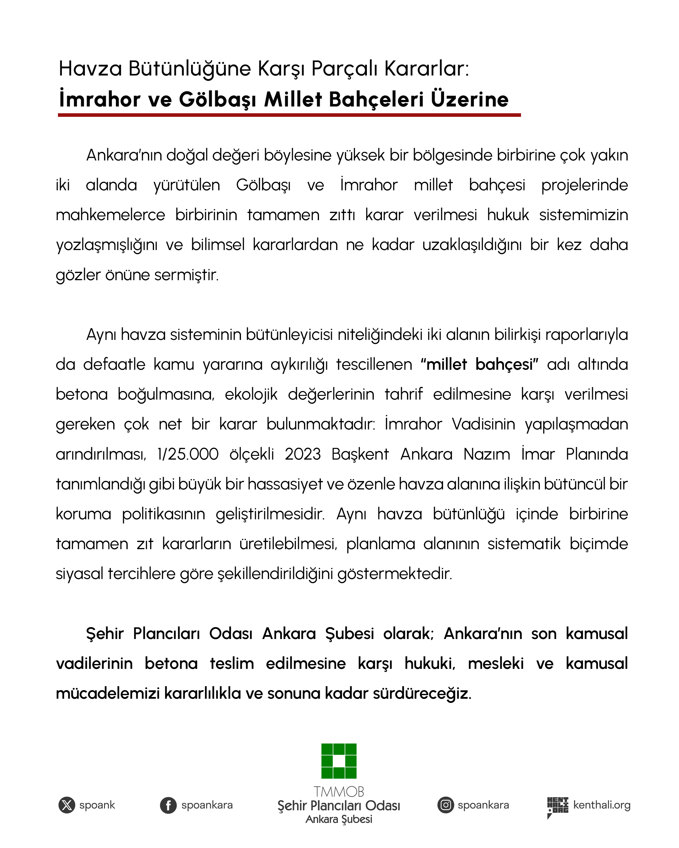 HAVZA BÜTÜNLÜĞÜNE KARŞI PARÇALI KARARLAR: İMRAHOR VE GÖLBAŞI MİLLET BAHÇELERİ ÜZERİNE