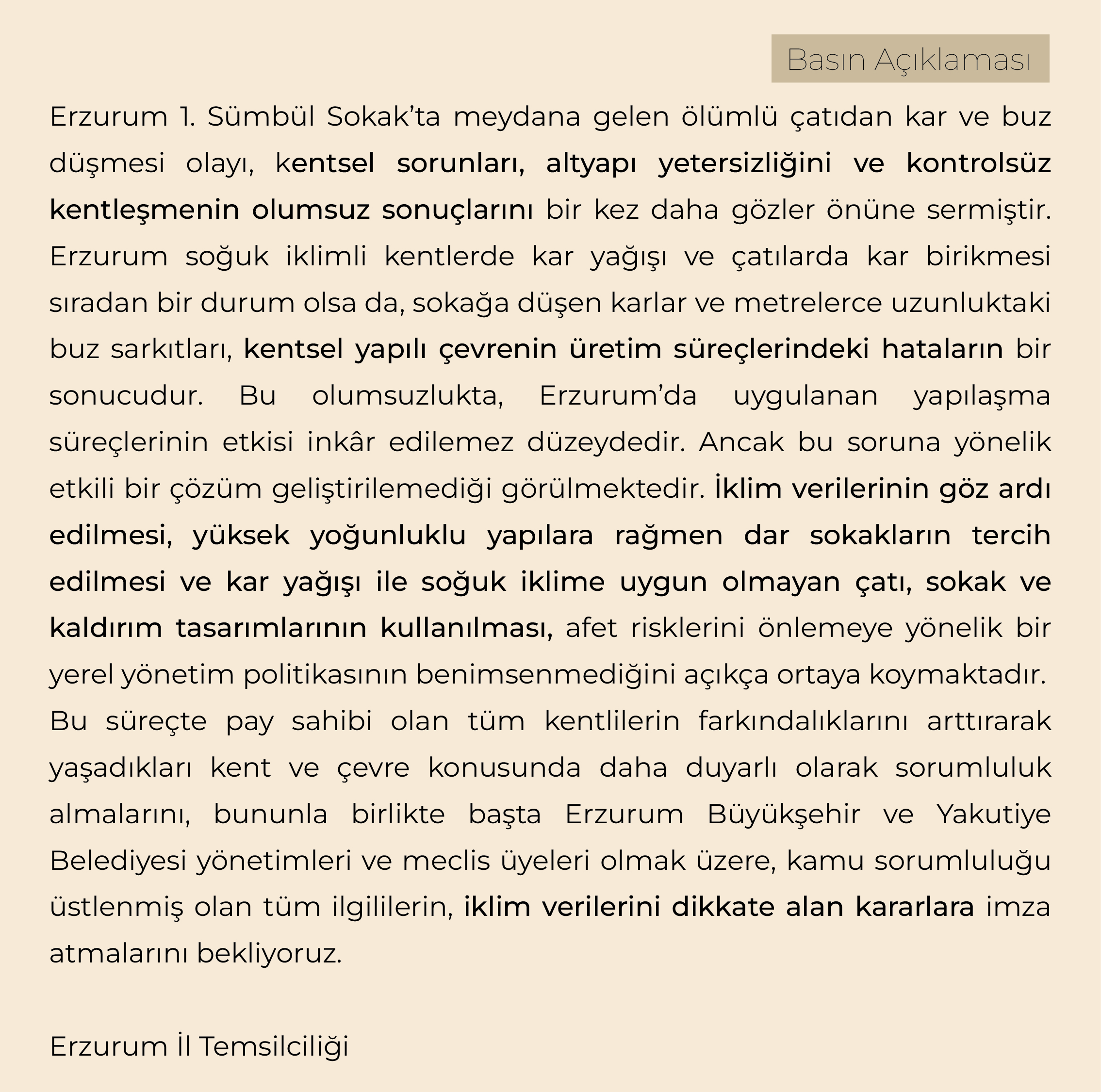 KENTLEŞME SÜRECİ BÖYLE DEVAM ETTİKÇE ÖLÜMLER KAÇINILMAZDIR