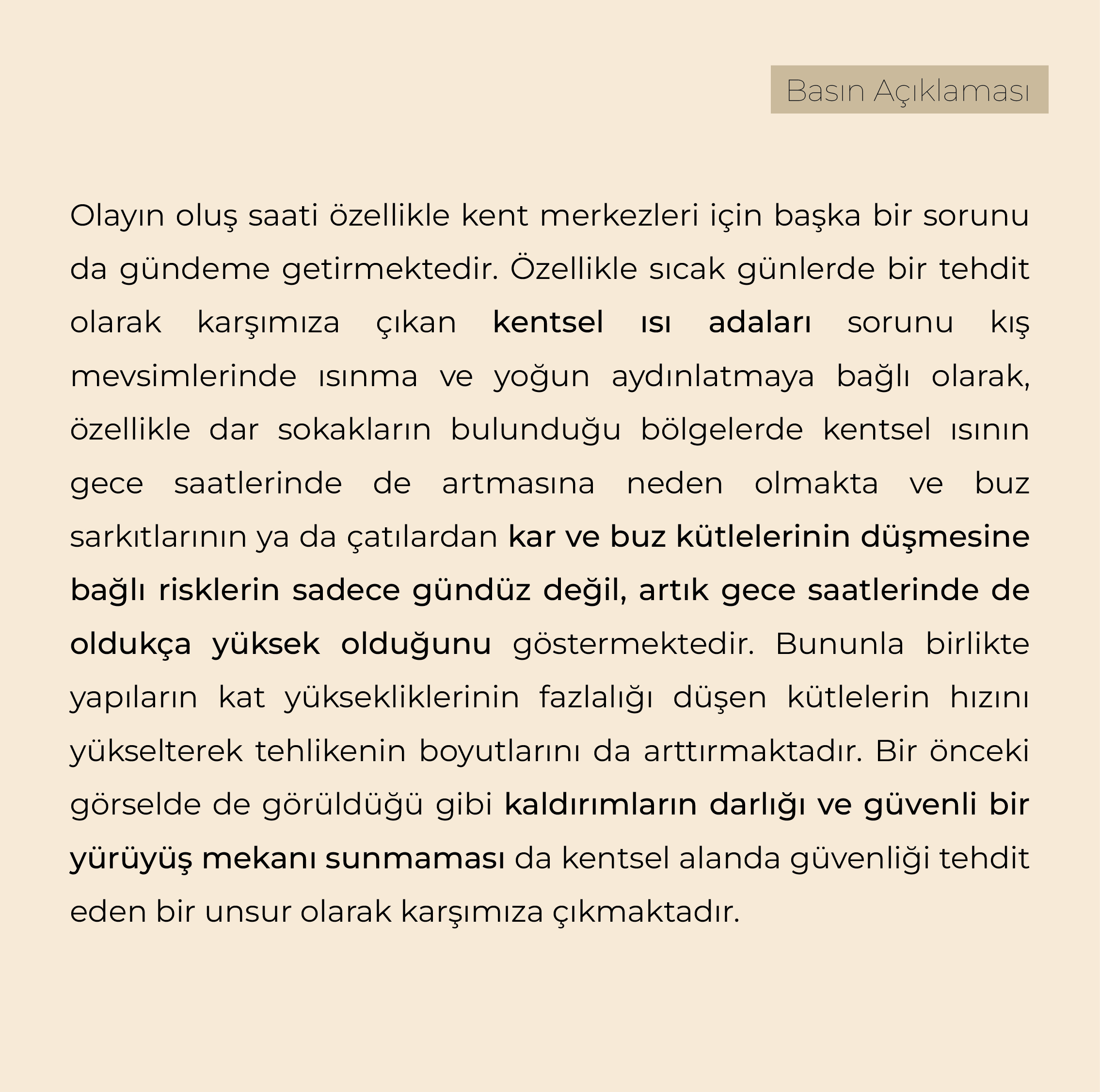 KENTLEŞME SÜRECİ BÖYLE DEVAM ETTİKÇE ÖLÜMLER KAÇINILMAZDIR