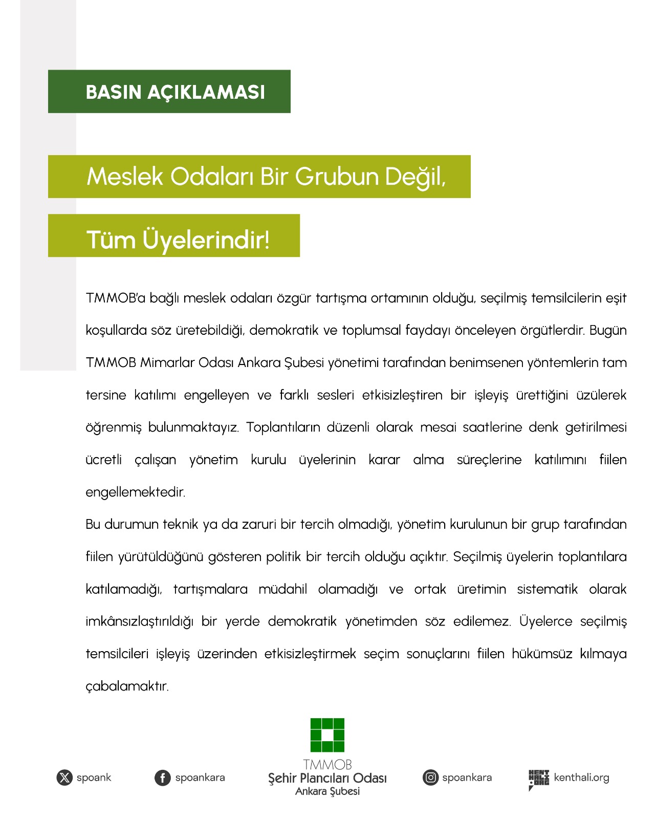 MESLEK ODALARI BİR GRUBUN DEĞİL, TÜM ÜYELERİNDİR!