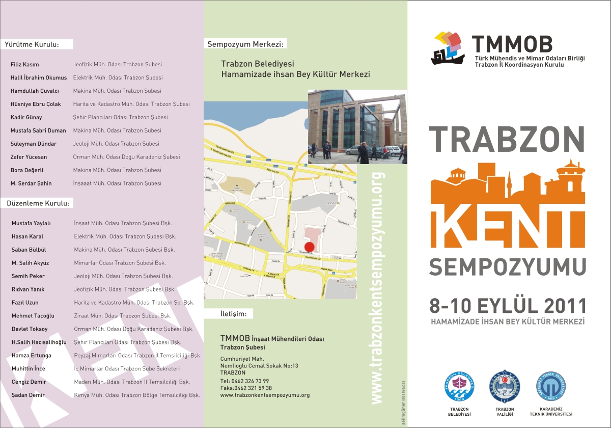  “TRABZON KENT SEMPOZYUMU” İÇİN BİLDİRİ ÖZETLERİ GÖNDERİMİ SON BAŞVURU TARİHİ 25 TEMMUZ 2011 