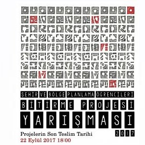 2017- PLANLAMA ÖĞRENCİLERİ BİTİRME PROJESİ YARIŞMASI