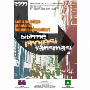 2008- PLANLAMA ÖĞRENCİLERİ BİTİRME PROJESİ YARIŞMASI