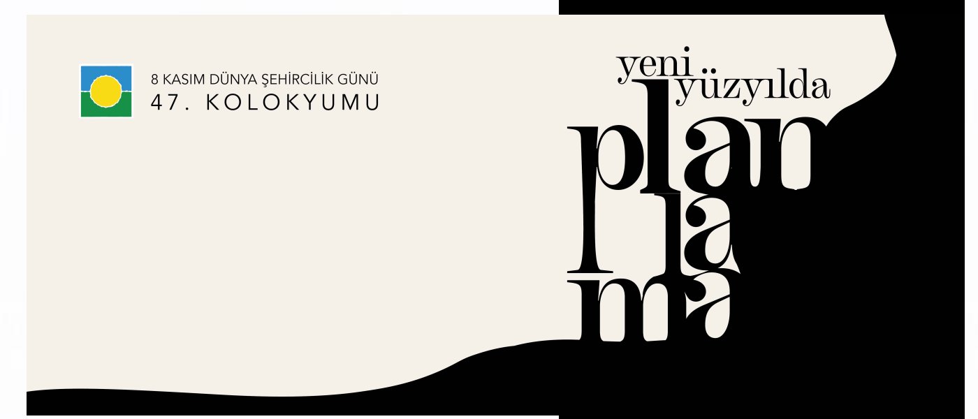 DŞG 47 | YENİ YÜZYILDA PLANLAMA (2023)