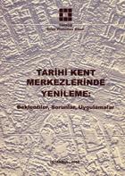 TARİHİ KENT MERKEZİNDE YENİLEME