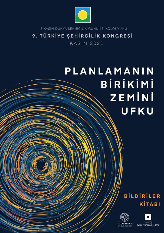 DŞG 45 | 9. TÜRKİYE ŞEHİRCİLİK KONGRESİ PLANLAMANIN BİRİKİMİ, ZEMİNİ VE UFKU (2021)